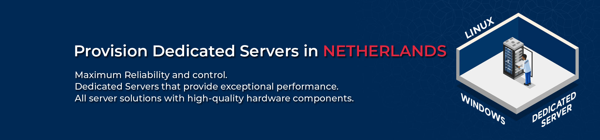 Dedicated Servers in NETHERLANDS