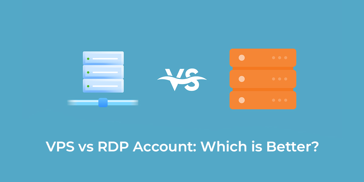 RDP Account vs VPS