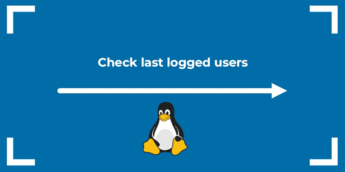 Check last logged users