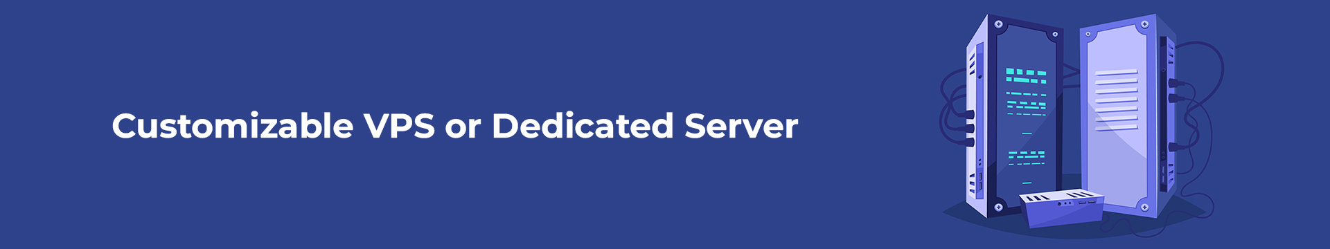 Customizable VPS or Dedicated Server: Comparing the Benefits