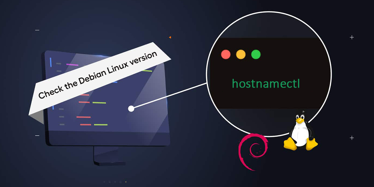 How to check Debian version-hostnamectl