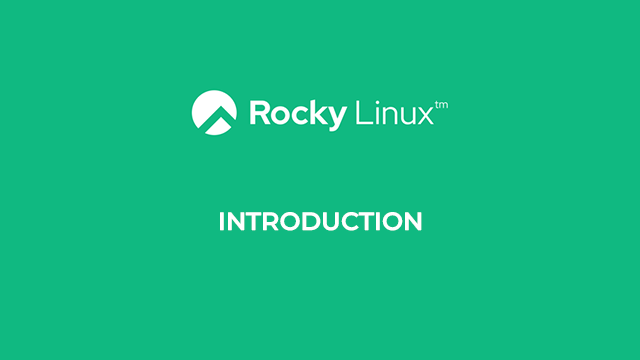 INTRODUCTION Rocky Linux