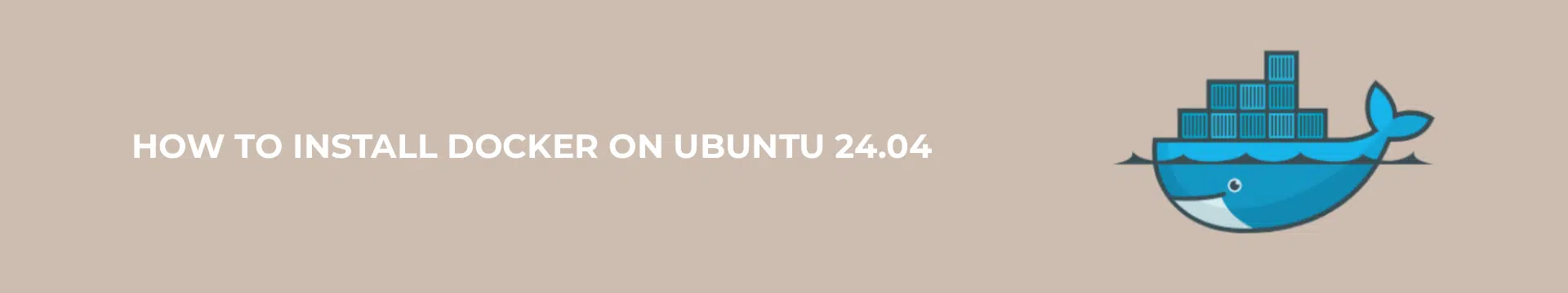 How to Install Docker on Ubuntu 24.04