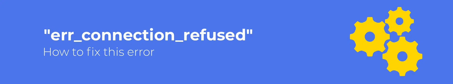 err_connection_refused