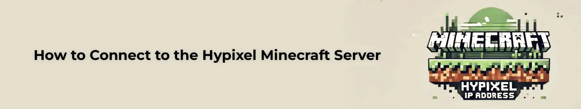 How to Connect to the Hypixel Minecraft Server IP